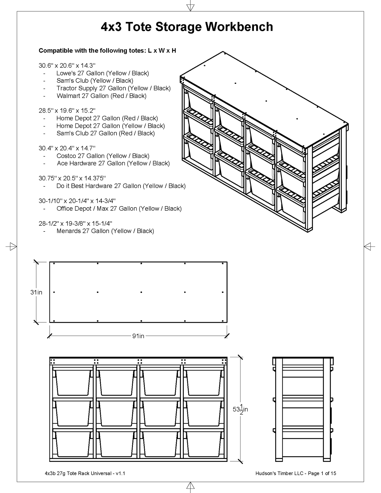 27 gallon tote storage rack compatibility list. Works with Lowes, Costco, Sams Club, Home Depot, Menards, Tractor Supply and more 4x3 model shown