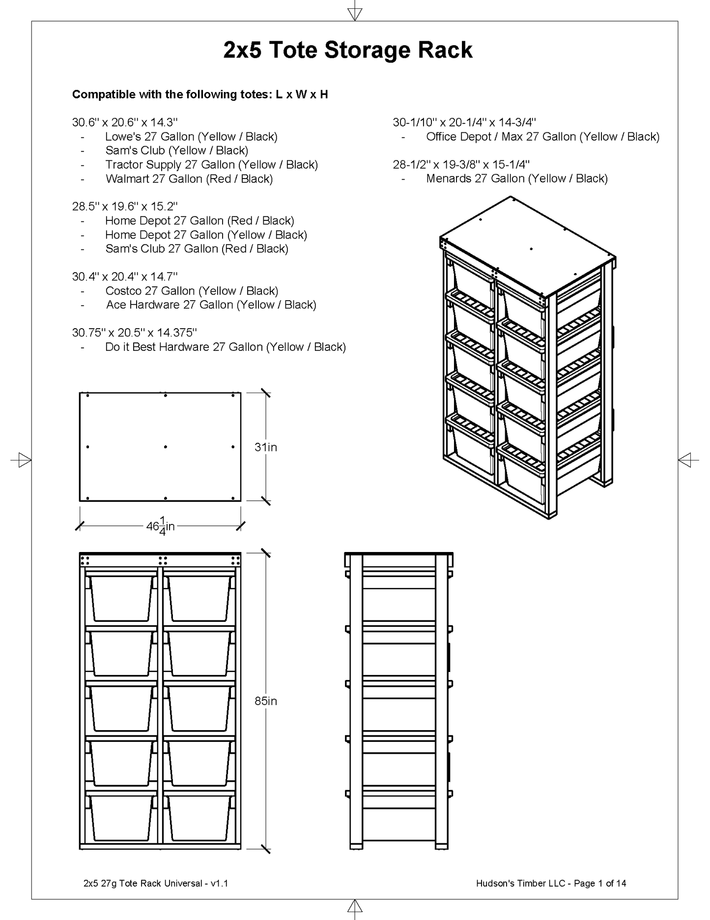 27 gallon tote storage rack compatibility list. Works with Lowes, Costco, Sams Club, Home Depot, Menards, Tractor Supply and more 2x5 model shown