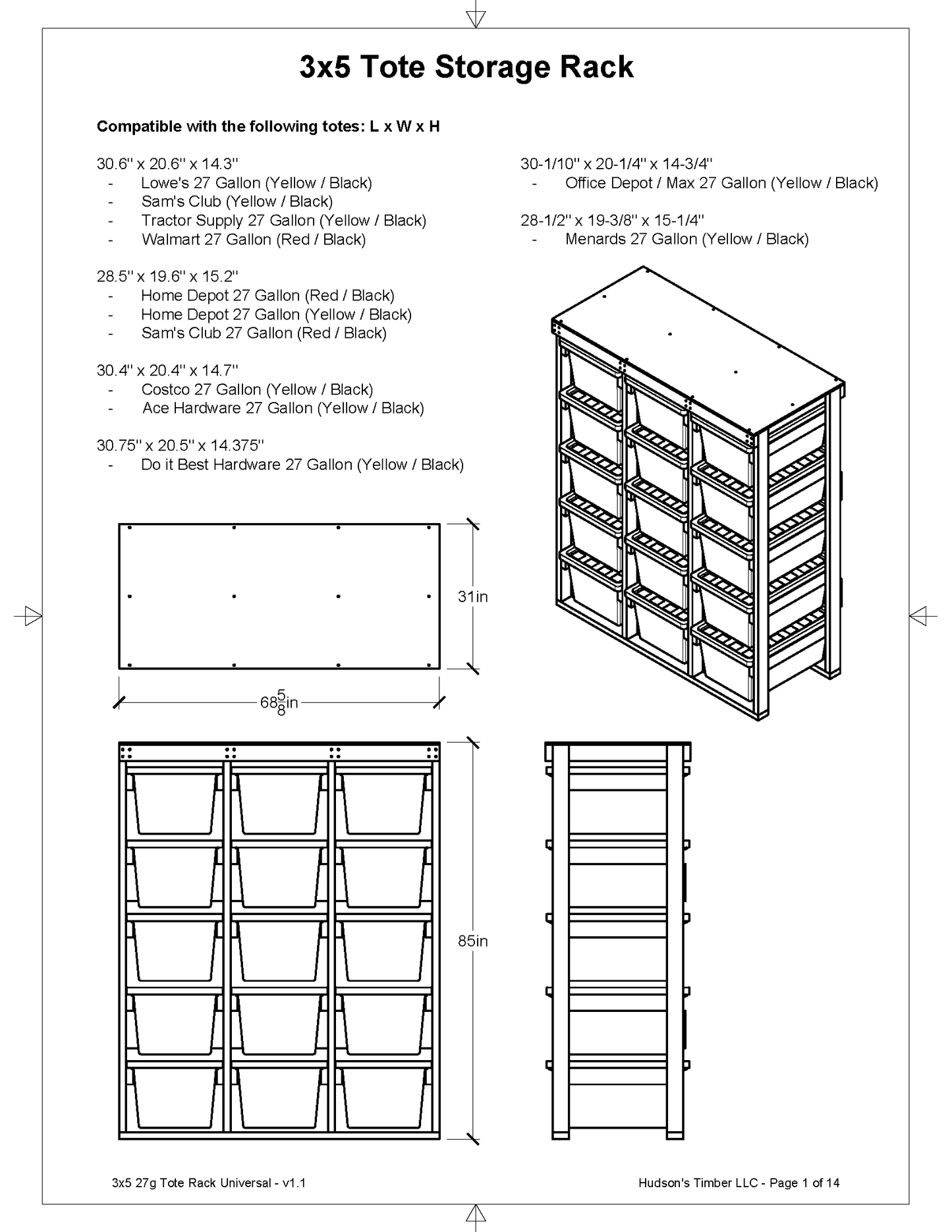 27 gallon tote storage rack compatibility list. Works with Lowes, Costco, Sams Club, Home Depot, Menards, Tractor Supply and more 3x5 model shown
