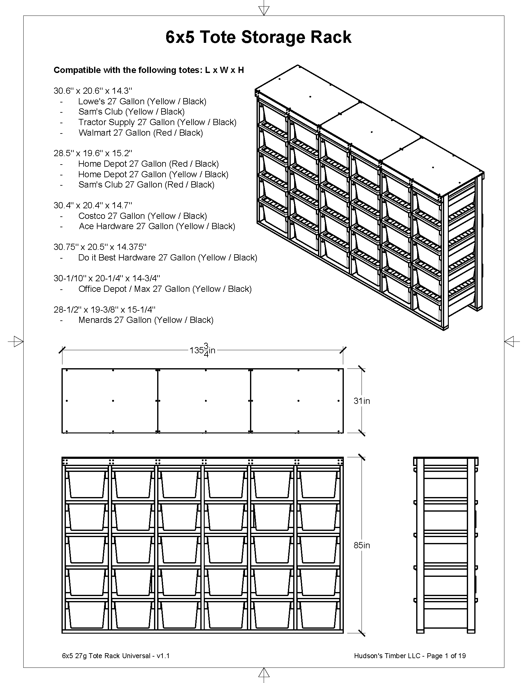 27 gallon tote storage rack compatibility list. Works with Lowes, Costco, Sams Club, Home Depot, Menards, Tractor Supply and more 6x5 model shown